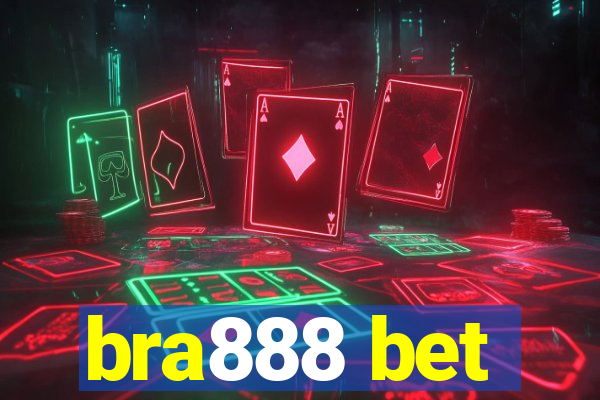 bra888 bet